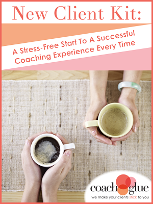 17 Ready-to-Use Coaching Forms With Your FREE Coach Glue New Client Kit