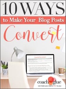 CoachGlueBookCover_10waystomakeyourblogpostsconvert_340wide