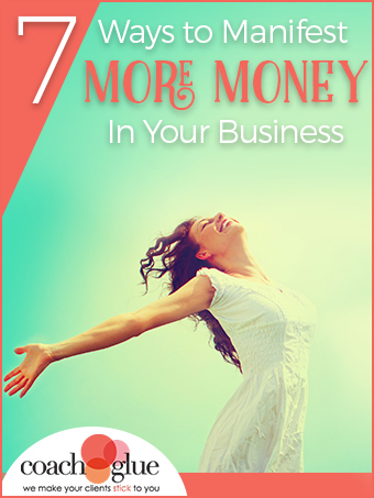 7 Ways To Manifest More Money In Your Business