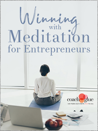Winning With Meditation For Entrepreneurs