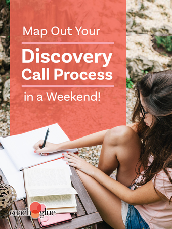 Map Out Your Discovery Call Process In A Weekend!