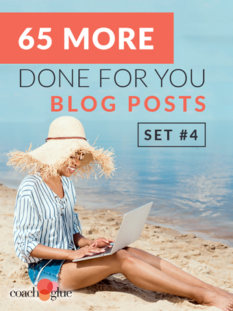 65 More Done-For-You Blog Posts: Set 4
