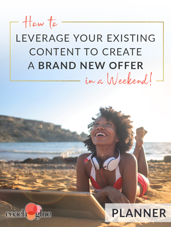 How To Leverage Your Existing Content To Create A Brand New Offer In A Weekend!