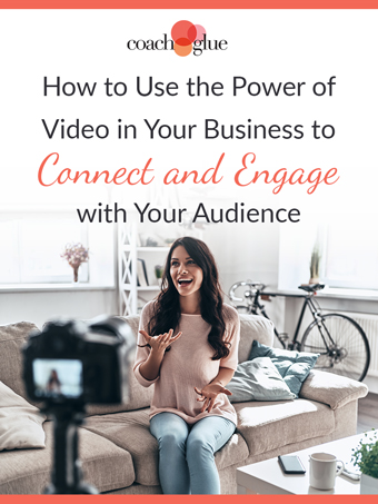 How To Use The Power Of Video In Your Business To Connect And Engage With Your Audience