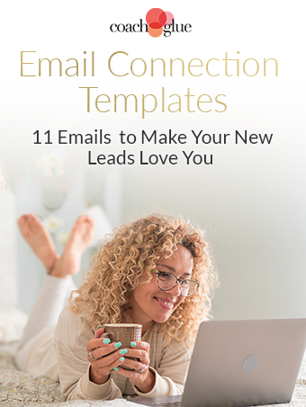 Email Connection Templates: 11 Emails To Make Your New Leads Love You